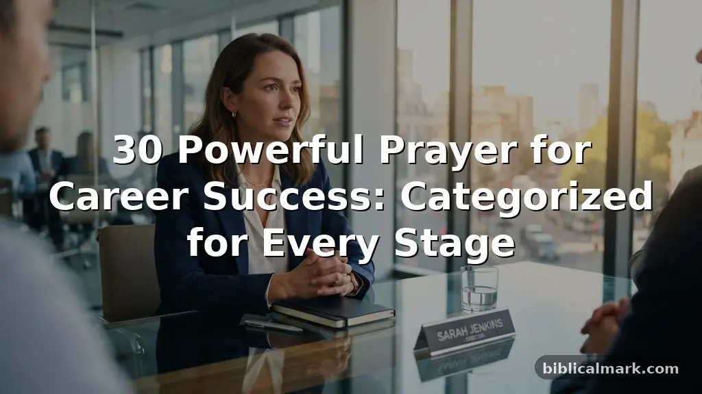30 Powerful Prayer for Career Success: Categorized for Every Stage