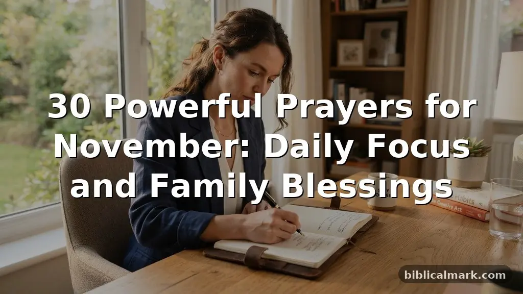 30 Powerful Prayers for November: Daily Focus and Family Blessings